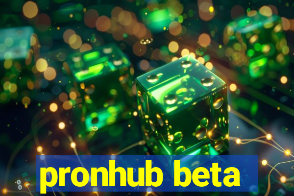 pronhub beta